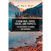 Straw Men, Paper Tigers, and Puppets: The Philosophy of Knowns and Unknowns - Paperback