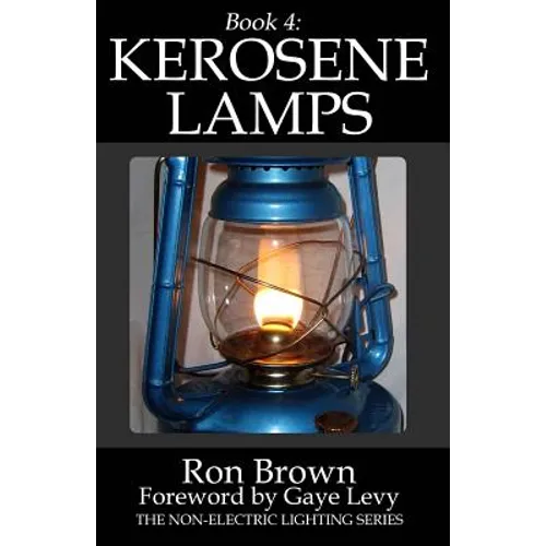 Book 4: Kerosene Lamps - Paperback