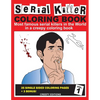 Serial Killer Coloring Book: Most famous serial killers in the world in a creepy coloring book - Paperback