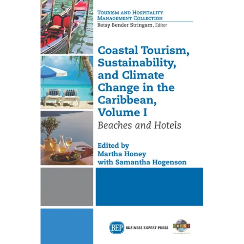 Coastal Tourism, Sustainability, and Climate Change in the Caribbean, Volume I: Beaches and Hotels - Paperback