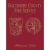 Baltimore Co, MD Fire: Millenium Edition - Hardcover