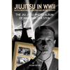 Jiujitsu in WWII: Dutch resistants fighter and secret agents - Paperback