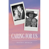 Caring For Us - Paperback