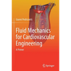 Fluid Mechanics for Cardiovascular Engineering: A Primer - Paperback