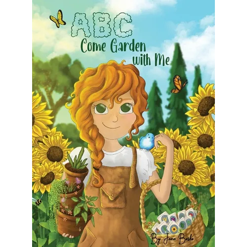 ABC Come Garden with Me - Hardcover