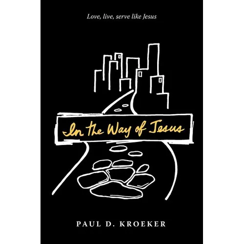 In the Way of Jesus - Paperback