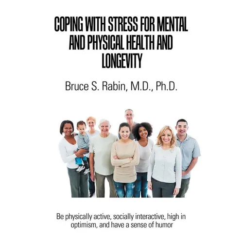 Coping with Stress for Mental and Physical Health and Longevity - Paperback