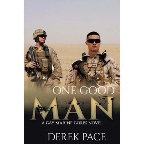 One Good Man: A Gay Marine Corps Novel - Paperback
