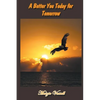 A Better You Today for Tomorrow - Paperback