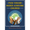 Push Toward Higher-Achieving Children - Paperback