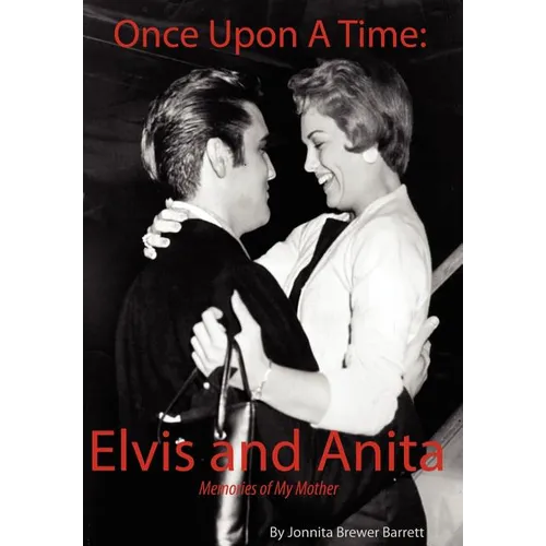 Once Upon a Time: Elvis and Anita - Hardcover
