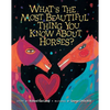 What's the Most Beautiful Thing You Know about Horses? - Paperback