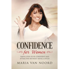 Confidence for Women: Simple Steps to be Confident and Attractive without Being a B*tch - Paperback