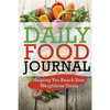 Daily Food Journal: Helping You Reach Your Weightloss Goals - Paperback