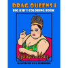 Drag Queens I Big Kids Coloring Book: Adult Coloring Book - Paperback