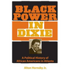 Black Power in Dixie: A Political History of African Americans in Atlanta - Paperback
