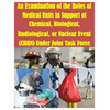 An Examination of the Roles of Medical Units in Support of Chemical, Biological, Radiological, or Nuclear Event (CBRN) Under Joint Task Force - Paperback