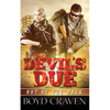 The Devil's Due: A Post Apocalyptic Thriller - Paperback