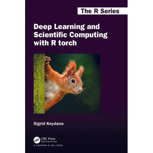 Deep Learning and Scientific Computing with R Torch - Paperback