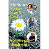 My Story: Sepsis Raw and Real - Paperback