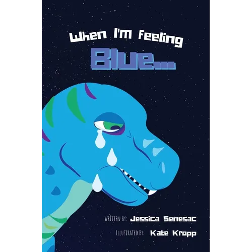 When I'm Feeling Blue - Hardcover
