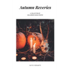 Autumn Reveries: A Collection of Halloween Haiku - Paperback