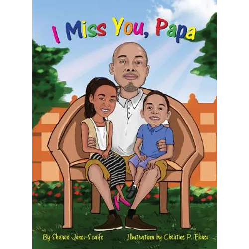 I Miss You, Papa - Hardcover
