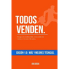 Todos Venden.: Escapa a la mediocridad, cierra todas tus ventas y vive una vida épica. - Paperback