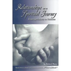 Relationships as a Spiritual Journey: From Specialness to Holiness - Paperback