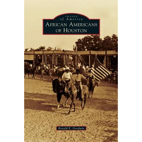 African Americans of Houston - Hardcover