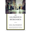 The Glorious Heresies - Paperback