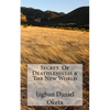 Secret of Deathlessness & the New World - Paperback