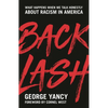 Backlash: What Happens When We Talk Honestly about Racism in America - Hardcover