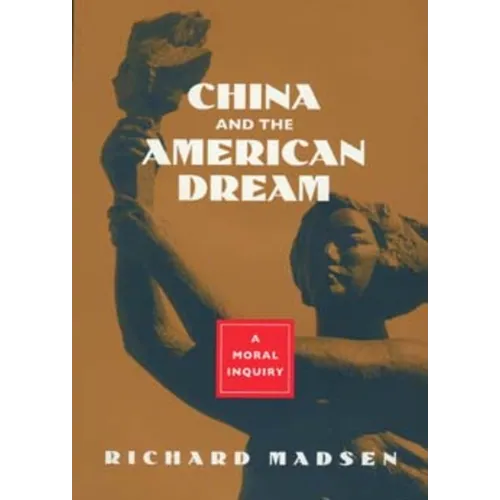 China and the American Dream - Hardcover