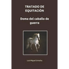 Tratado de Equitación. Doma del Caballo de Guerra - Paperback