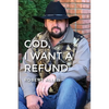 GOD, I Want A Refund - Paperback