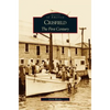 Crisfield: The First Century - Hardcover