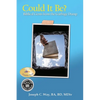 Could It Be?: Biblical Gems from the Garbage Dump - Paperback