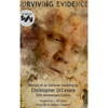 Surviving Evidence: Memoir of an Extreme Haunting Survivor - Hardcover