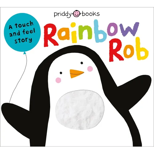 Touch & Feel Picture Books: Rainbow Rob - Board Book