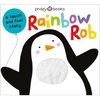 Touch & Feel Picture Books: Rainbow Rob - Board Book