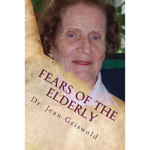 Fears Of The Elderly - Paperback
