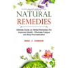 Natural Remedies: Ultimate Guide on Herbal Remedies For Improved Health - Eliminate Fatigue and Stop Procrastination (Use Natural Cures To Beat Anxiet - Paperback