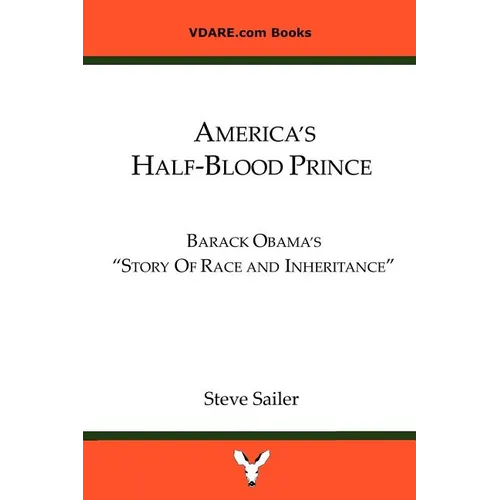 America's Half-Blood Prince: Barack Obama's "Story of Race and Inheritance"e - Paperback
