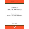 America's Half-Blood Prince: Barack Obama's "Story of Race and Inheritance"e - Paperback