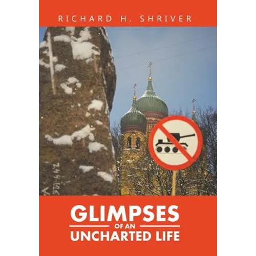 Glimpses of an Uncharted Life - Hardcover