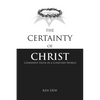 The Certainty of Christ: Confident Faith in a Confused World - Paperback