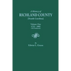 History of Richland County [South Carolina], Volume One, 1732-1805 [All Published] - Paperback