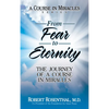 From Fear to Eternity: The Journey of a Course in Miracles - Hardcover