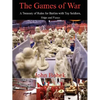 The Games of War: A Treasury of Rules for Battles with Toy Soldiers, Ships and Planes - Paperback